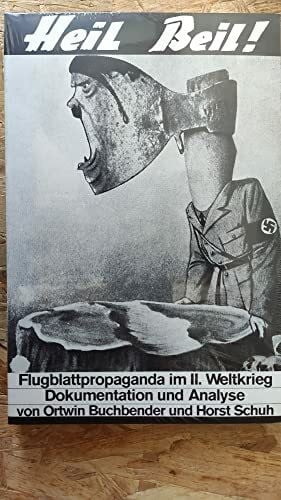 Buchbender, Ortwin und Horst. Schuh: Heil Beil