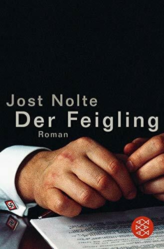 Nolte, Jost Der Feigling: Roman (Fischer Taschenbücher)