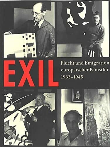 Barron Stephanie [Hrsg.] und Matthew Affron Exil - Flucht und Emigration europäischer Künstler 1933-1945