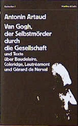 Franz Loechler Van Gogh, der Selbstmörder durch die Gesellschaft