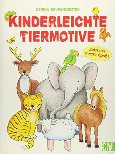 Beurenmeister, Corina Kinderleichte Tiermotive: Zeichnen macht Spaß!