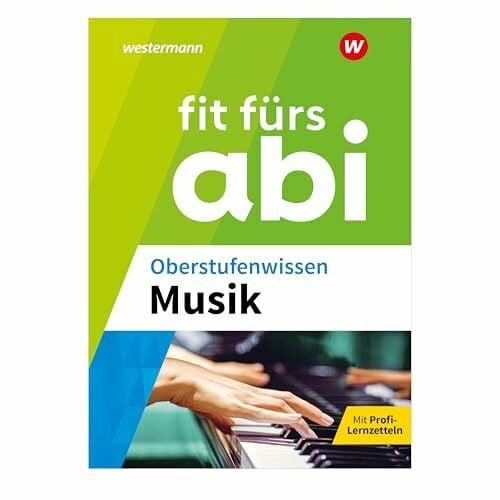 Klein, Hedwig Maria Fit fürs Abi: Oberstufenwissen Musik