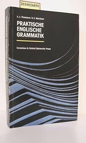 Thomson, A.J. Praktische Englische Grammatik: Zweisprachige Ausgabe von 'A Practical English Grammar', 4th Edition