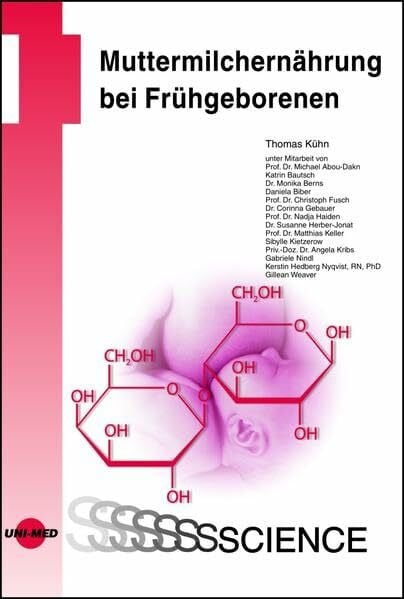 Kühn, Thomas Muttermilchernährung bei Frühgeborenen (UNI-MED Science)