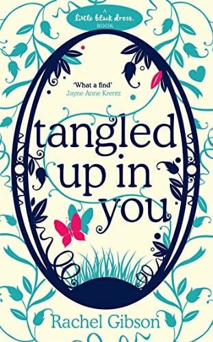 Gibson, Rachel Tangled Up In You: A fabulously funny rom-com (Writer Friends)