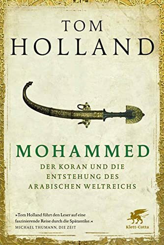 Held, Susanne Mohammed, der Koran und die Entstehung des arabischen Weltreichs