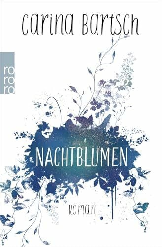 Bartsch, Carina Nachtblumen: .