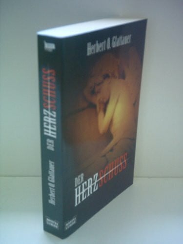 Glattauer, Herbert O. Der Herzschuss (Allgemeine Reihe. Bastei Lübbe Taschenbücher)