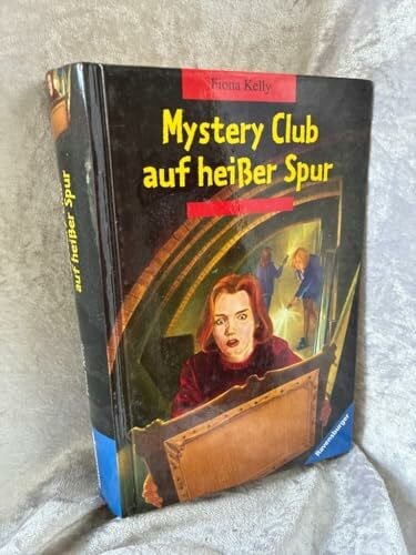 Kelly, Fiona Mystery Club auf heißer Spur