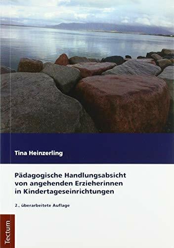 Heinzerling, Tina Pädagogische Handlungsabsicht von angehenden Erzieherinnen in Kindertageseinrichtungen