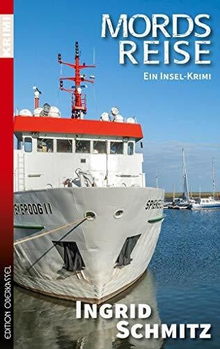 Schmitz, Ingrid Mordsreise: Ein Insel-Krimi (Krimi: Krimi und Thriller)