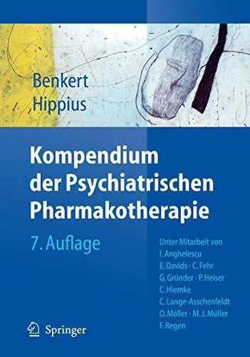 Hippius, Hanns Kompendium der Psychiatrischen Pharmakotherapie
