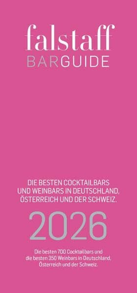Falstaff Verlags GmbH Falstaff BARGUIDE 2026: Die besten 700 Cocktailbars und die besten 350 Weinbars in Deutschland, Österreich und der Schweiz.
