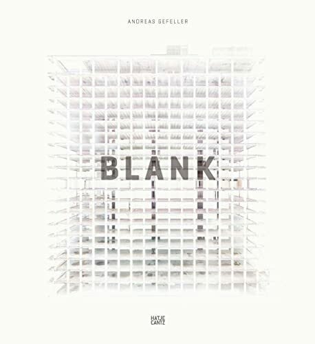 David Campany Andreas Gefeller: Blank (Fotografie)