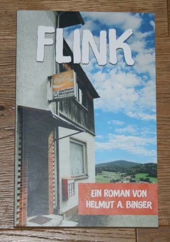 Binser, Helmut A. FLINK - Das Derby: Ein Roman von Helmut A. Binser