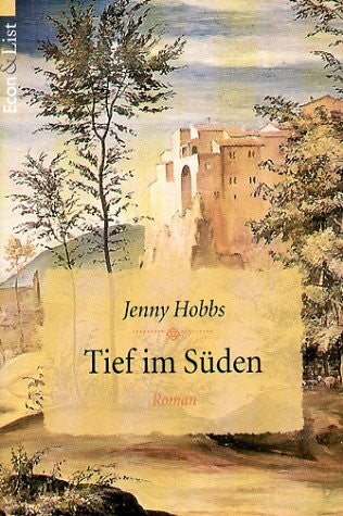 Jenny Hobbs Tief im Süden. Roman