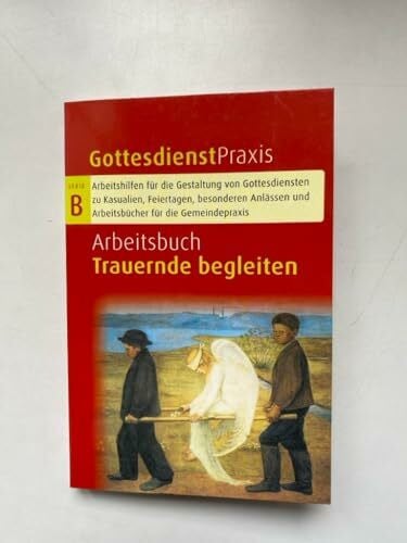 Arbeitsbuch Trauernde begleiten