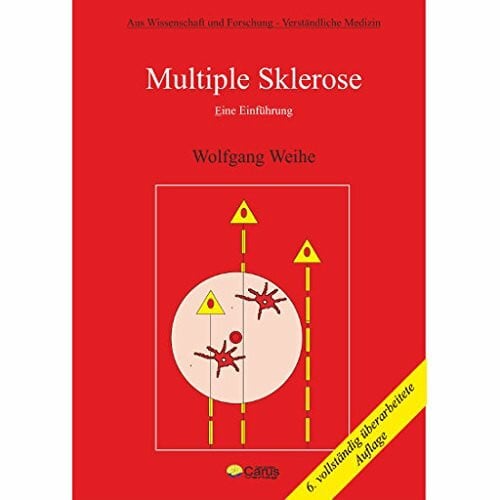 Wolfgang Weihe Multiple Sklerose: Eine Einführung