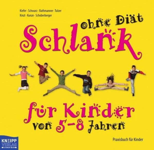 Tulzer Schlank ohne Diät für Kinder 5-8 Jahren: Praxisbuch für Kinder. Programmbuch für Eltern