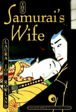 Rowland, Laura Joh The Samurai's Wife