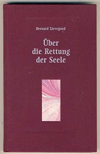 Berger, Frank Über die Rettung der Seele: Das Zusammenwirken dreier grosser Menschheitsführer