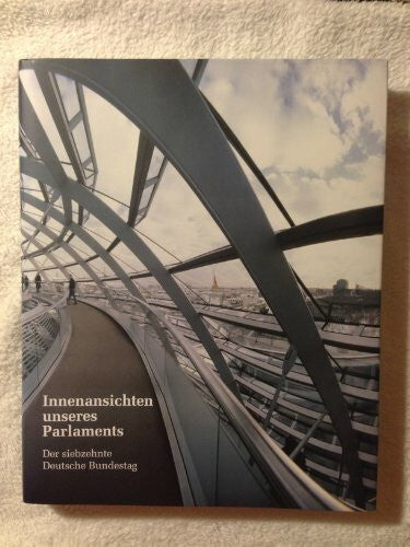 JÃ¶rges, Hans-Ulrich: Innenansichten unseres Parlaments: Der siebzehnte Deutsche Bundestag