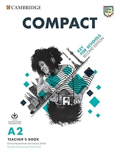 Smith, Jessica Compact Key for Schools: Second Edition. Teacher’s Book with Downloadable Class Audio and Teacher’s Photocopiable Worksheets