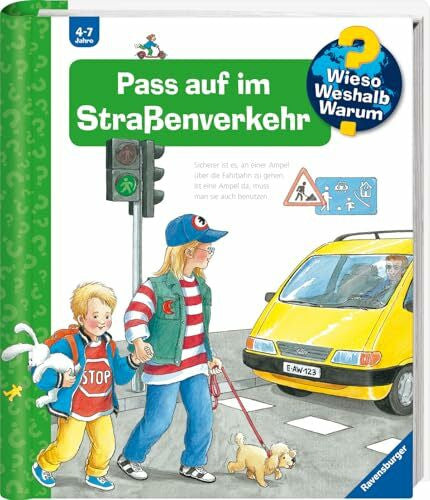 Weinhold, Angela Wieso? Weshalb? Warum?, Band 5 - Pass auf im Straßenverkehr (Sachbuch ab 4 Jahre - mit Klappen): Pass Auf Im Strassenverkehr (Kernreihe, 5)