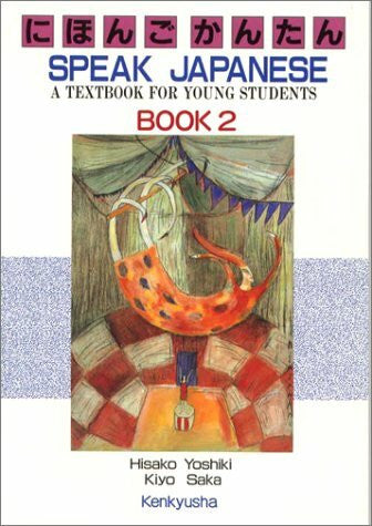 Yoshiki Speak Japanese: Book 2