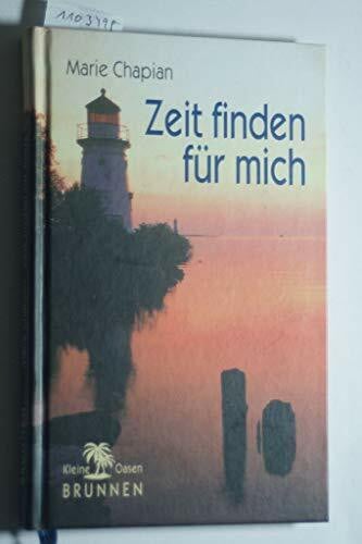 Chapian, Marie Zeit finden für mich