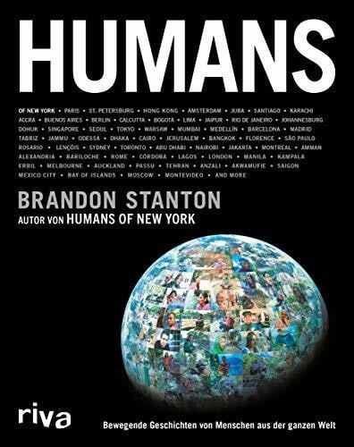 Stanton, Brandon Humans: Bewegende Geschichten von Menschen aus der ganzen Welt