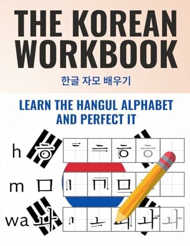 KOR, Self-taught The One and Only Korean Workbook – Learn and Perfect the Hangul Alphabet in just a Few Weeks – Includes accompanying Videos and Digital Learning Materials (All-in-One Korean Learning Package)