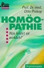 Prokop, Otto Homöopathie, Was leistet sie wirklich?