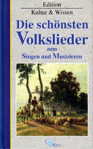 Zelton Heinrich und Jutta Lamprecht Die schönsten Volkslieder. Sonderausgabe. Zum Singen und Spielen