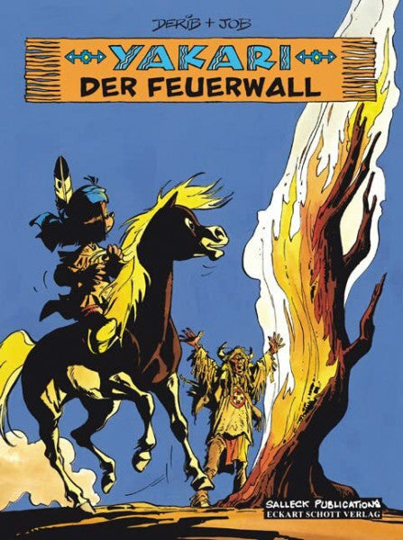 Schott, Eckart Yakari Band 19: Der Feuerwall