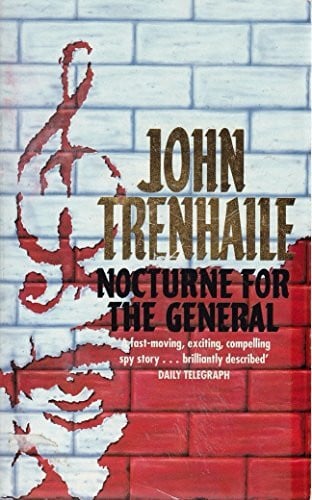 Trenhaile, John. NOCTURNE FOR THE GENERAL.