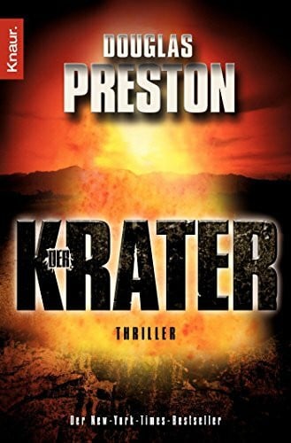 Preston, Douglas Der Krater: Thriller