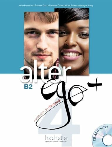 Kizirian, Véronique M. Alter ego+ 4: Méthode de français / Livre de l’élève – Kursbuch mit CD-ROM