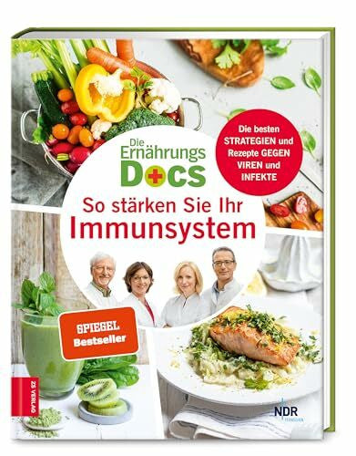 Klasen, Dr. med. Jörn Die Ernährungs-Docs – So stärken Sie Ihr Immunsystem: Die besten Strategien und Rezepte gegen Viren und Infekte