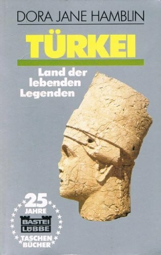Hamblin, Dora J Türkei - Land der lebenden Legenden