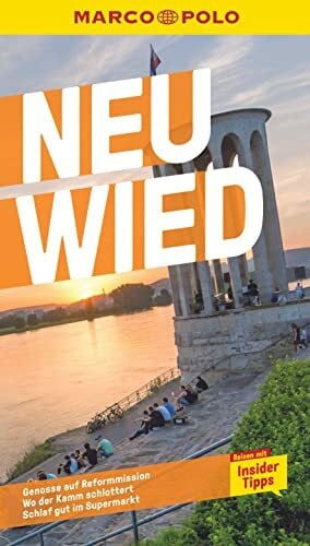 Bernert, Holger MARCO POLO Reiseführer Neuwied: Reisen mit Insider-Tipps