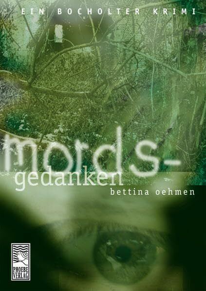 Oehmen, Bettina Mordsgedanken (Bocholter Krimi)