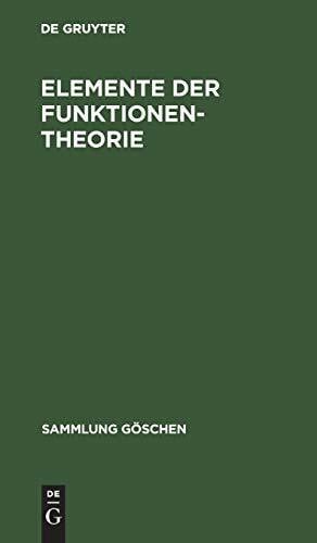 Degruyter Elemente der Funktionentheorie (Sammlung Göschen, 2124, Band 2124)
