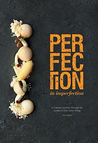Wong, Janice Perfection in Imperfection / Imperfection in Perfection: A Culinary Journey Through the Senses