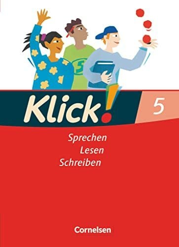 Höffken, Hartmut Klick! Deutsch - Ausgabe 2007 - 5. Schuljahr: Sprechen, Lesen, Schreiben - Schulbuch