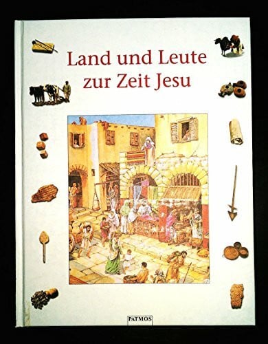 Steinhauer, Bernd Land und Leute zur Zeit Jesu