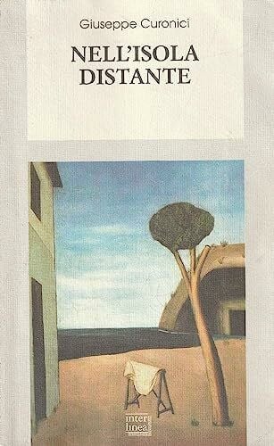 Curonici, Giuseppe Nell'isola distante (Biblioteca di narrativa)