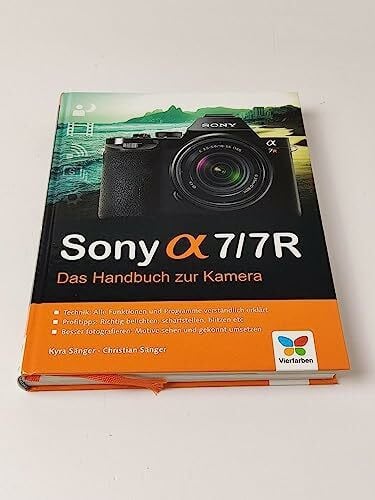 Sänger, Christian Sony alpha 7/7R: Das Handbuch zur Kamera