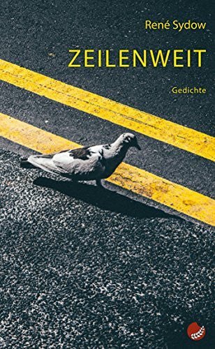 Sydow, René Zeilenweit: Gedichte (Edition Reimzwang)