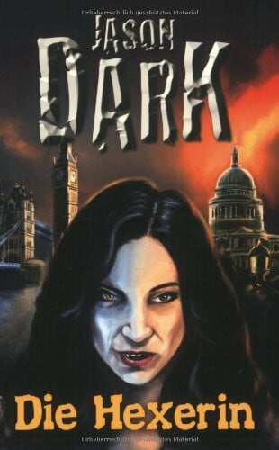 Dark, Jason Die Hexerin 1: Roman. Deutsche Originalausgabe